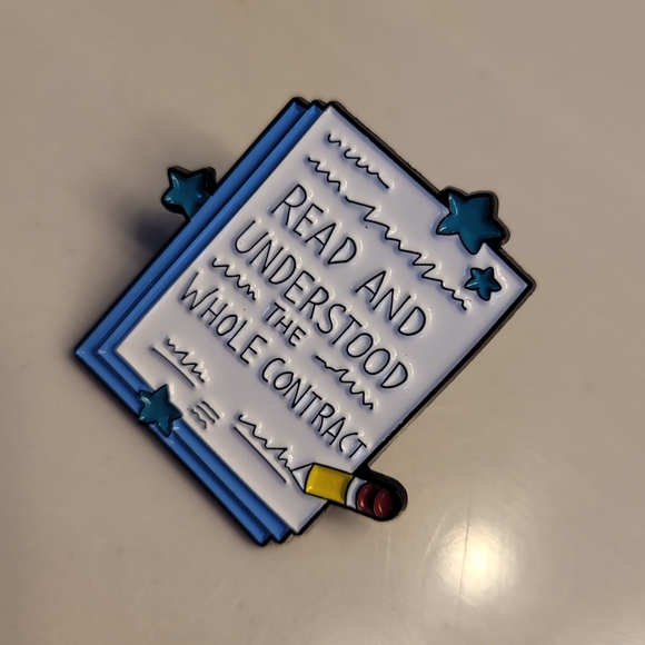 Read And Understood The Whole Contract Enamel Pin - Picture 7 of 8